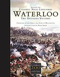 Waterloo: The Decisive Victory (General Military)