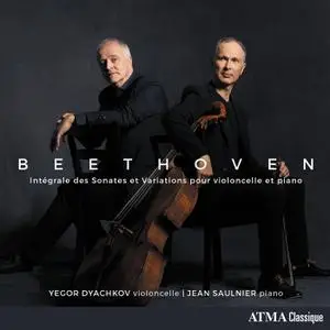 Yegor Dyachkov & Jean Saulnier - Beethoven: Complete Sonatas and Variations for Cello and Piano (2022)