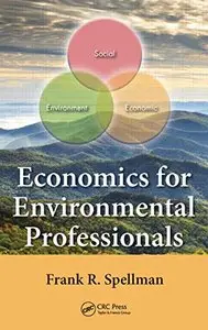 Economics for Environmental Professionals