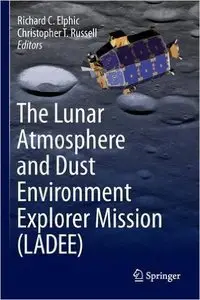 The Lunar Atmosphere and Dust Environment Explorer Mission (repost)