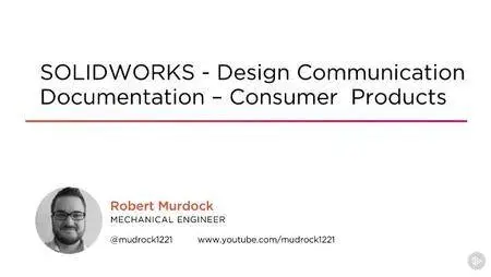 SOLIDWORKS - Design Communication Documentation - Consumer Products