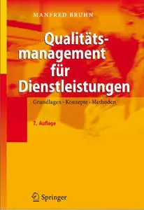 Qualitätsmanagement für Dienstleistungen: Grundlagen, Konzepte, Methoden (Repost)