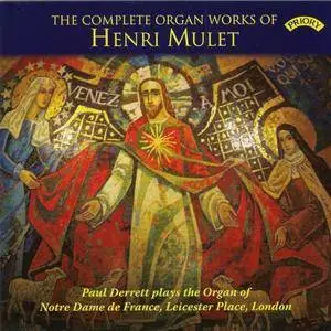 Henri Mulet - The Complete Organ Works (Paul Derrett) - 2017