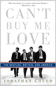 Can't Buy Me Love: The Beatles, Britain, and America (Repost)