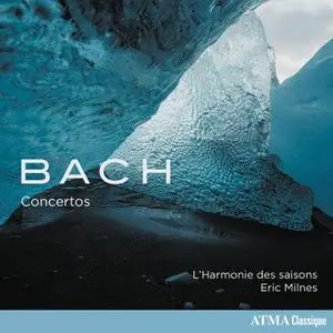L'Harmonie des saisons & Eric Milnes - Bach: Concertos (2022) [Official Digital Download 24/96]