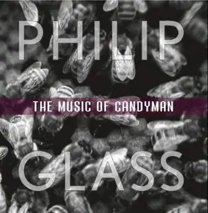 Philip Glass - The Music of Candyman