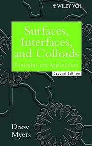 Surfaces, Interfaces, and Colloids: Principles and Applications, Second Edition (Repost)