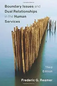 Boundary Issues and Dual Relationships in the Human Services