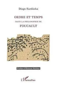 D. Sardinha, "Ordre et Temps dans la philosophie de Foucault"