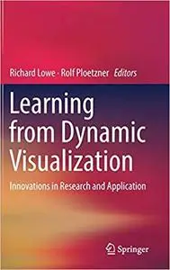 Learning from Dynamic Visualization: Innovations in Research and Application