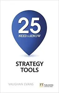25 Need-to-Know Strategy Tools (Repost)