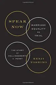 Speak Now: Marriage Equality on Trial