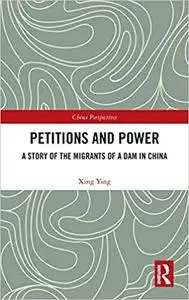 Petitions and Power: A Story of the Migrants of a Dam in China