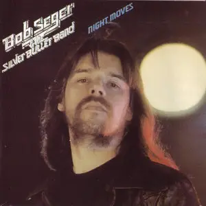 Bob Seger & the Silver Bullet Band - Night Moves [DCC Gold GZS-1028] (Repost)