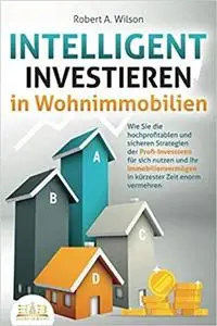 INTELLIGENT INVESTIEREN in Wohnimmobilien