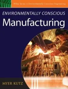 Environmentally Conscious Manufacturing (repost)