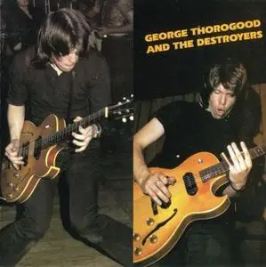 George Thorogood & The Destroyers - George Thorogood & The Destroyers (1977) [Reissue 2003] SACD ISO + DSD64 + Hi-Res FLAC