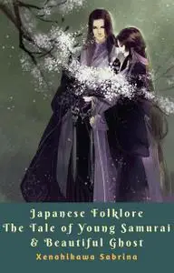 «The Young Samurai & Beautiful Lady From The Painting» by Mega Hikari Aminah