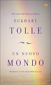 Un nuovo mondo - Eckhart Tolle (Repost)
