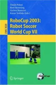 RoboCup 2003: Robot Soccer World Cup VII
