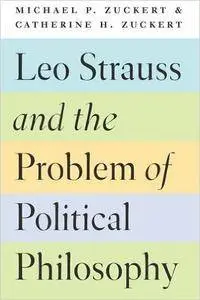 Leo Strauss and the Problem of Political Philosophy