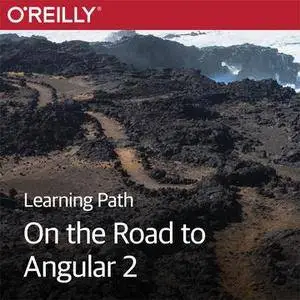 Learning Path: On the Road to Angular 2