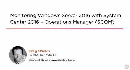 Monitoring Windows Server 2016 with System Center 2016 – Operations Manager (SCOM)