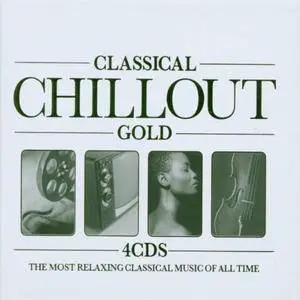 VA - Classical Chillout Gold (2002) [Repost, New Rip]