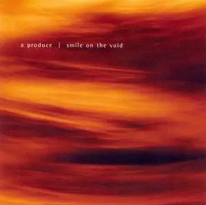 A Produce - Smile on the Void (2001)