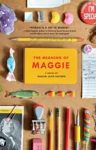 «The Meaning of Maggie» by Megan Jean Sovern
