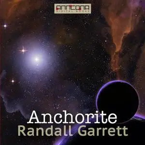 «Anchorite» by Randall Garrett