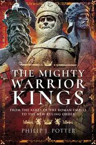 «The Mighty Warrior Kings» by Philip Potter