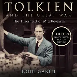 «Tolkien and the Great War» by John Garth