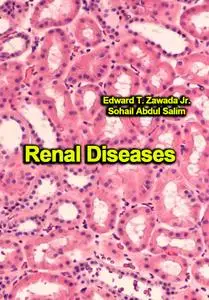 "Renal Diseases" ed. by Edward T. Zawada Jr.,  Sohail Abdul Salim