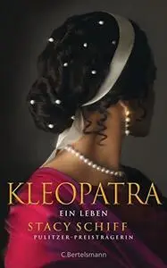 Kleopatra: Ein Leben [Repost]