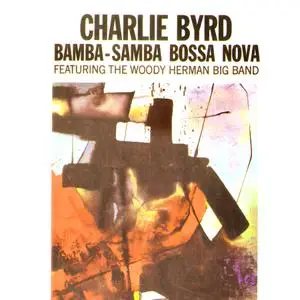 Charlie Byrd - Bamba-Samba Bossa Nova (1959/2019) [Official Digital Download 24/96]