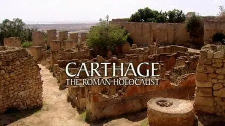 Channel 4 - Carthage: The Roman Holocaust (2004)