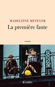 Madeleine Meteyer, "La première faute"