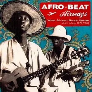 VA - Afro-Beat Airways: West African Shock Waves (Ghana & Togo 1972-78)