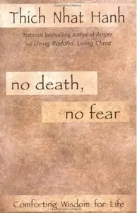 No Death, No Fear: Comforting Wisdom for Life (repost)