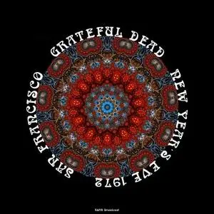 Grateful Dead - NYE In San Francisco Live 1972 (2021)