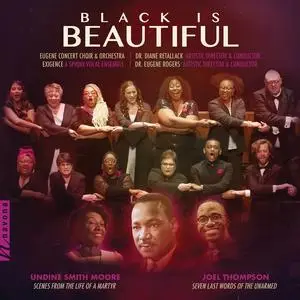 Eugene Concert Choir & Orchestra, Dr. Diane Retallack, Exigence & Dr. Eugene Rogers - Black Is Beautiful (Live) (2024) [24/96]