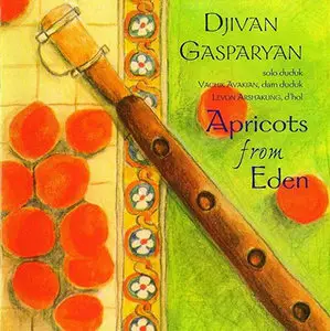 Djivan Gasparyan - Apricots From Eden (1996)