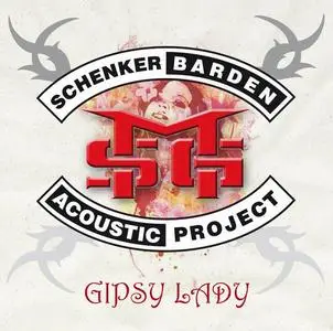 Schenker Barden Acoustic Project - Gipsy Lady (2009)