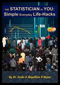 The Statistician In You: Simple Everyday Life-Hacks