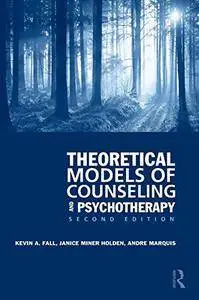 Theoretical Models of Counseling and Psychotherapy, 2 edition