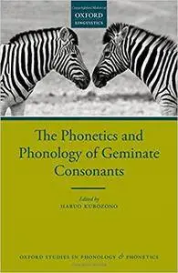 The Phonetics and Phonology of Geminate Consonants