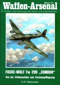 Focke-Wulf Fw 200 "Condor" (Waffen-Arsenal Band 131)