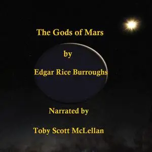 «The Gods of Mars» by Edgar Rice Burroughs