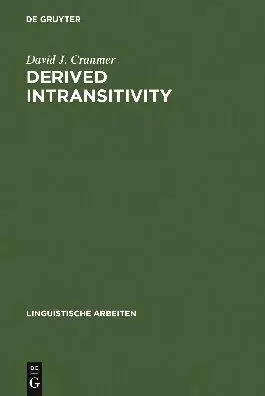 Derived Intransitivity: A Contrastive Analysis of Certain Reflexive Verbs in German, Russian and English